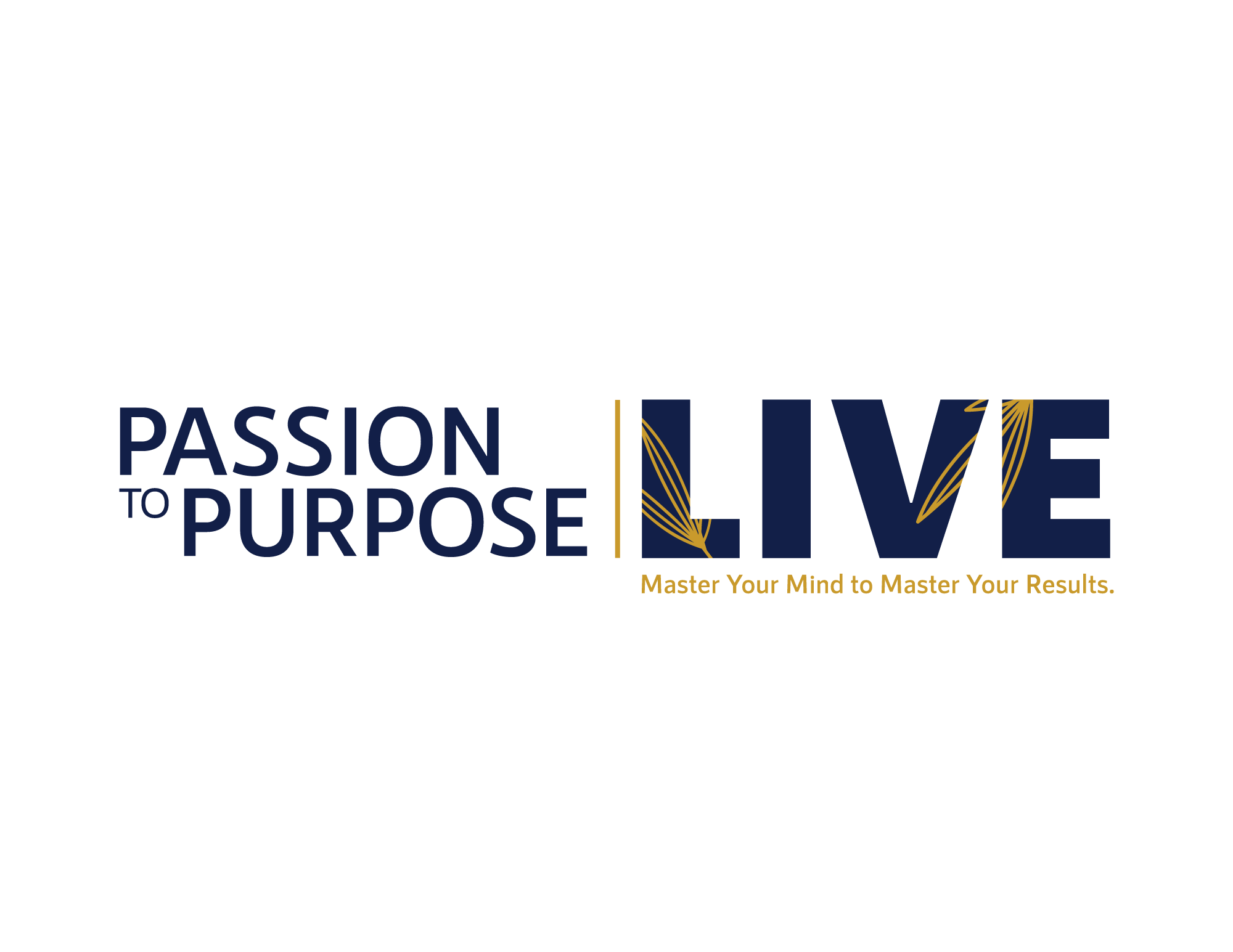 Passion to Purpose LIVE